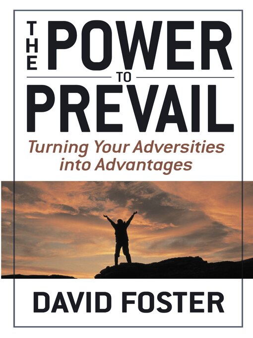 Title details for The Power to Prevail by David Foster - Available